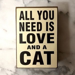 All You Need Is Love & A Cat Sign